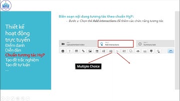 Hướng dẫn tạo video tương tác với H5P trên NTU-Elearning (nháp)