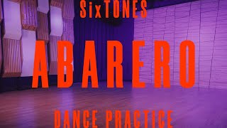 SixTONES - ABARERO -Dance Practice-