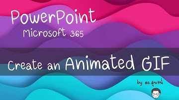 ทำ GIF ด้วย PowerPoint จาก Microsoft 365