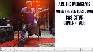 Arctic Monkeys - When the Sun Goes Down Bass cover with tabs
