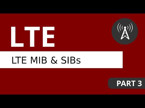 LTE Tutorial (Part 3) LTE MIB and SIBs