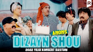 Dizayn Jamoasi 2022-Yilgi Konsert Dasturi (Anons)