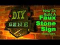Faux Stone Sign from Foam (How to build)