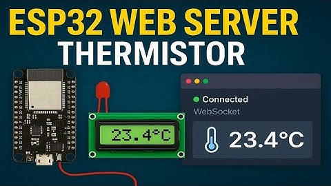 ESP32 Web Server with NTC Thermistor | Live Temperature on LCD & Browser