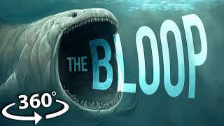 360° VR The Unsolved Mystery of the Bloop