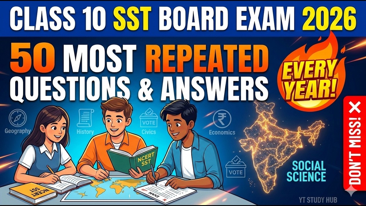 50 Questions That Repeat EVERY Year! 🔥 | Class 10 SST Board Exam 2026