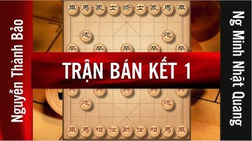 Nguyễn Thành Bảo vs Nguyễn Minh Nhật Quang | Trận Bán kết 25/1 Giải cờ tướng Kỳ Hữu mở rộng năm 2021