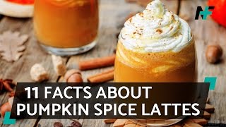 11 Facts You Never Knew About Pumpkin Spice Lattes