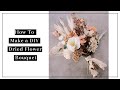 How To Make A DIY Dried Flower Bouquet