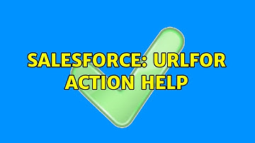 Salesforce: URLFOR Action Help