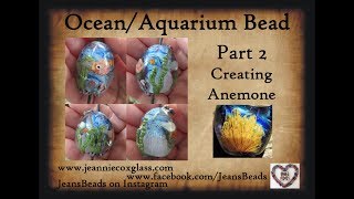 Aquarium Bead Part 2 The Anemone by Jeannie Cox