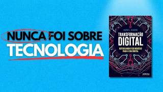 DOMINE a Transformação Digital com a Inovação | Review do Livro de David L. Rogers