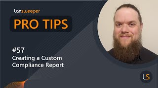 Celebrity Lansweeper Pro Tip #57 - Creating a Custom Compliance Report Profile