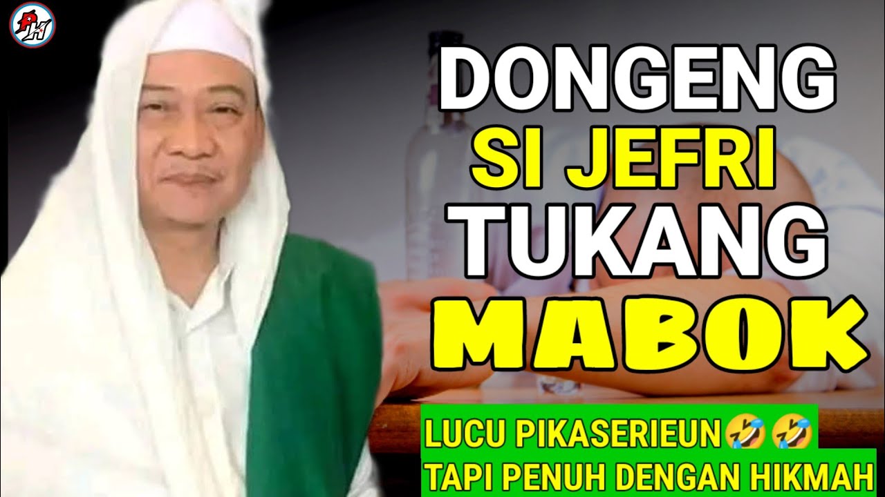 ABUYA UCI TURTUSI || DONGENG SI JEFRI TUKANG MABOK LUCU PIKASERIEUN🤣🤣
