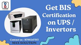 Bis Certification Ups Invertors Bis Consultant Compulsory Registration Scheme Max Solution