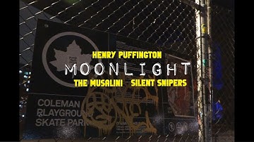 The Musalini & Henry Puffington ft. Silent Snipers - Moonlight (Official Music Video)