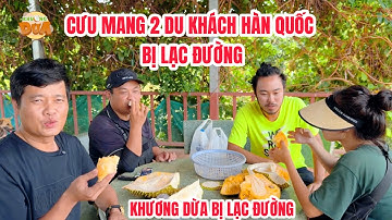 Dở khóc dở cười khi Khương Dừa lạc đường phải cưu mang 2 du khách Hàn Quốc cũng lạc đường
