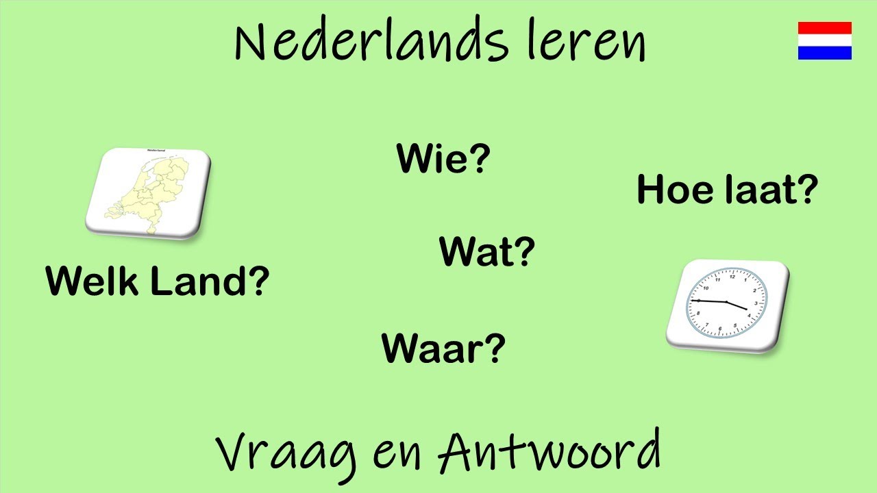 Nederlands Leren; Vraag En Antwoord (Les 16) - Youtube