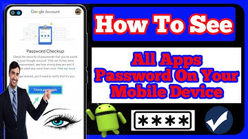 How To  See All Apps Password Saved On Your Android Phone (2023) || See All Passwords Without Roots