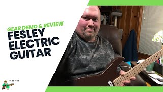 Fesley Electric Guitar - Gear Demo &amp; Review