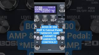 BOSS IR-200 *MEMORY AMP CABINET & AMBIENCE CONTROLS* #shorts #BOSS