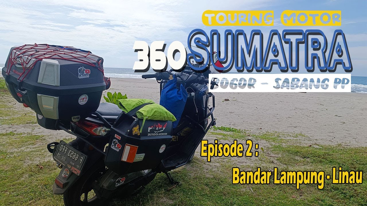 TOURING MOTOR 360 SUMATRA - 0 KM INDONESIA (SABANG) | Tantangan di Belantara Bukit Barisan | Eps 2