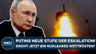 UKRAINE-KRIEG: Putins neue Stufe der Eskalation! Droht jetzt ein erneutes nukleares Wettrüsten?