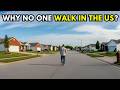Why You Can't Walk Anywhere in the United States