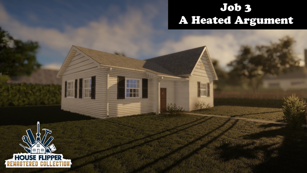 A Heated Argument - House Flipper Remastered Collection (Job 3)
