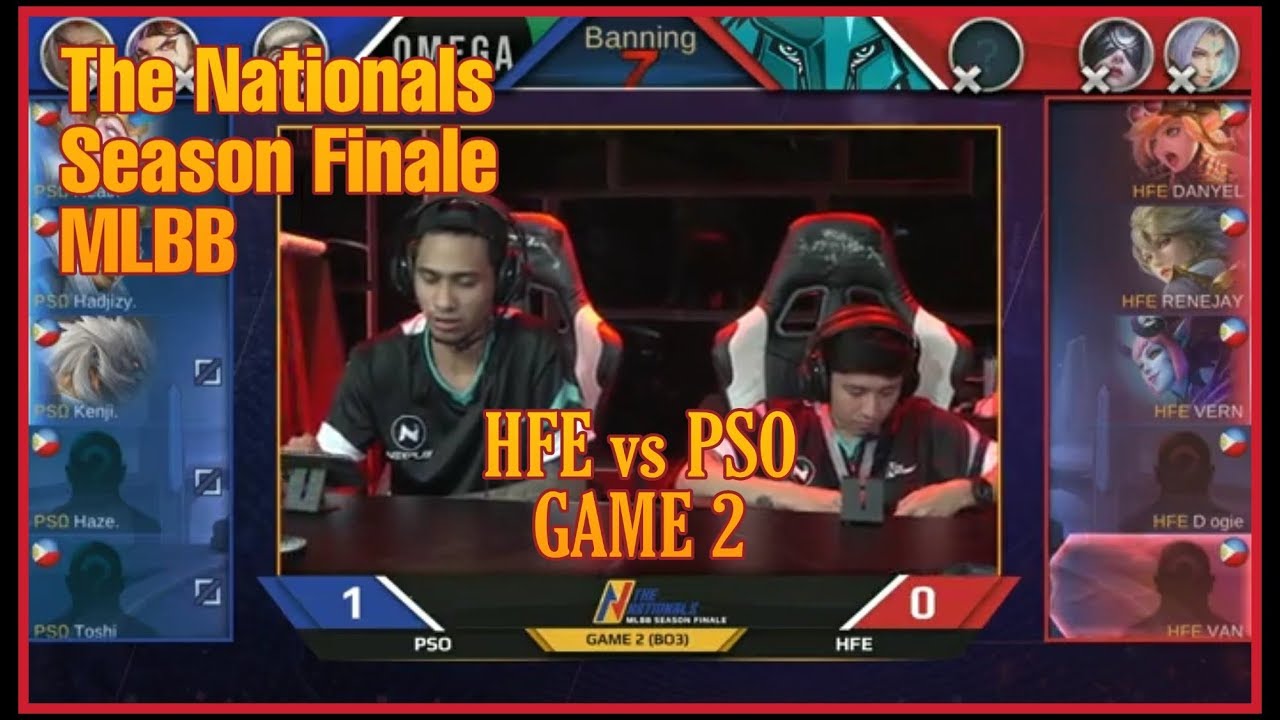 HFE vs. PSO (GAME 2) |The Nationals - Season Finale | MLBB