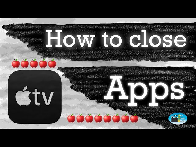 How to close apps on Apple TV 4K