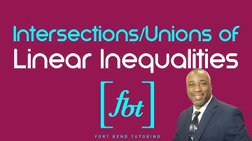 Graphing the Intersection and Union of Linear Inequalities (Systems of Linear Inequalities) [fbt]