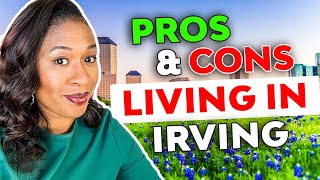 Pros & Cons Of Living In Irving Texas