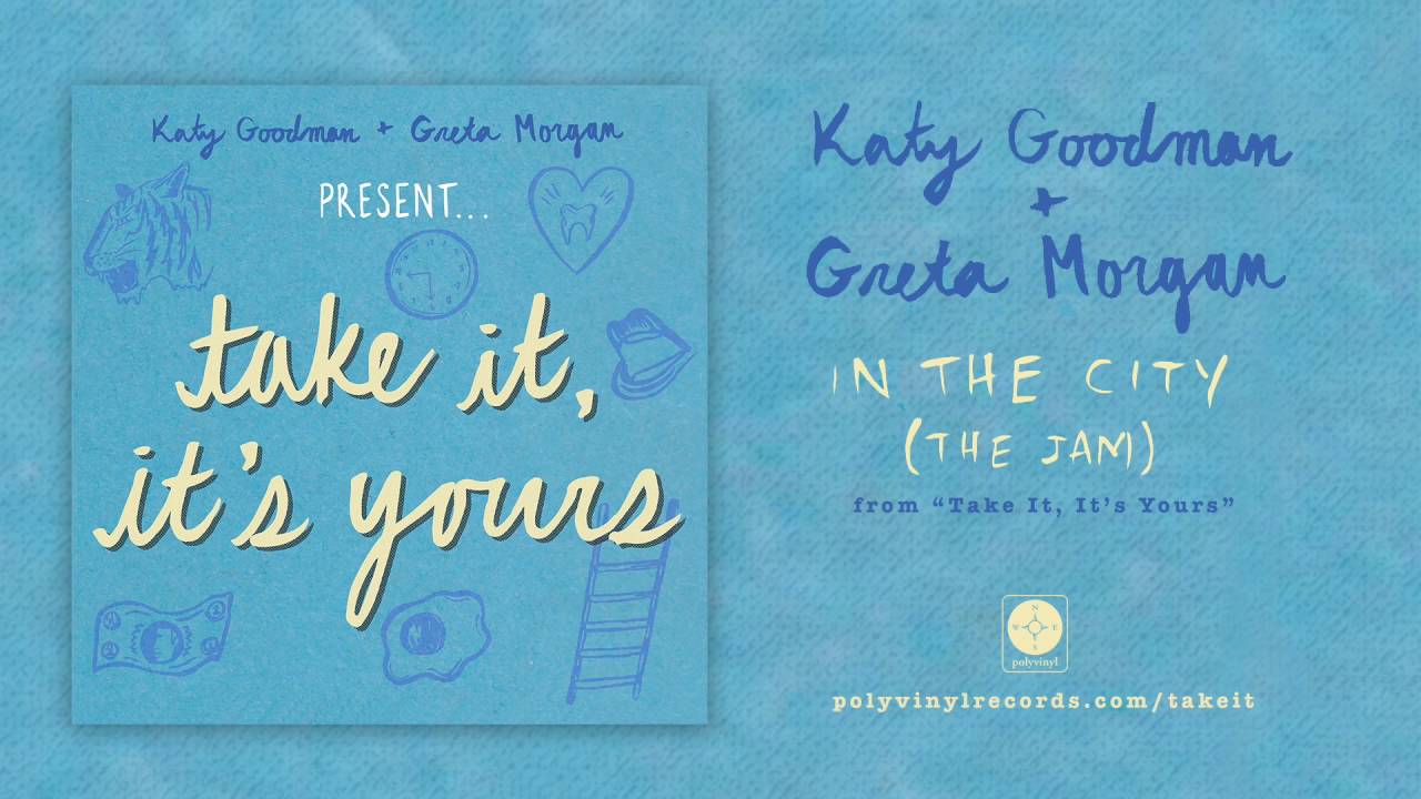 Katy Goodman & Greta Morgan - In The City (The Jam) [OFFICIAL AUDIO]