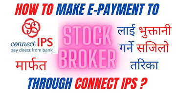 How To Make Payment To Stock Broker Through Connect IPS मार्फत Broker लाई भुक्तानी गर्ने सजिलो तरिका