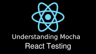 React JS Understanding Testing using Mocha