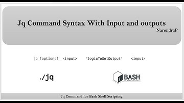 Jq Command Tutorials | Video-6 | Basic Understanding about Jq command usage | By NarendraP