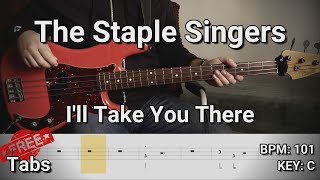 Video thumbnail of "The Staple Singers - I'll Take You There (Bass Cover) Tabs"