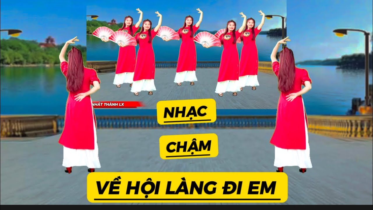 VỀ HỘI LÀNG ĐI EM 💕 KHỚP NHẠC CHẬM HAI HƯỚNG DỄ TẬP