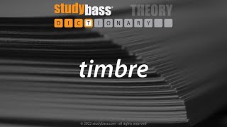 timbre :: StudyBass Music Dictionary
