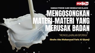 Pengobatan Klasik: Mengeluarkan Sperma l Sinshe Abu Muhammad Faris Al Qiyanji