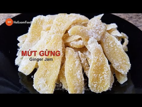 Cách làm MỨT GỪNG-Vị Thuốc Trị Ho Mùa Lạnh- Ginger jam medicine to treat cough in the cold season.