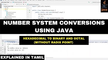 Converting Hexadecimal Numbers to Binary and Octal Numbers in Java | தமிழ்