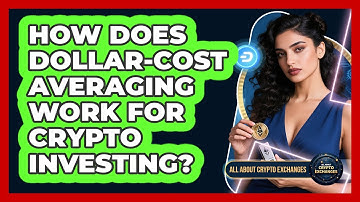 How Does Dollar-Cost Averaging Work For Crypto Investing? - All About Crypto Exchanges