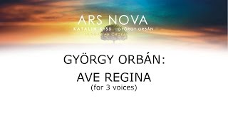 György Orbán - Ave Regina (for 3 voices)