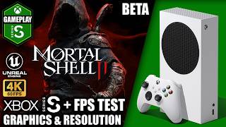 Mortal Shell 2: Beta - Xbox Series S Gameplay + FPS Test