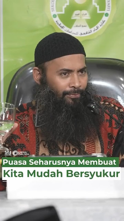 PUASA SEHARUSNYA MEMBUAT KITA MUDAH BERSYUKUR #ustadzsyafiqrizabasalamah