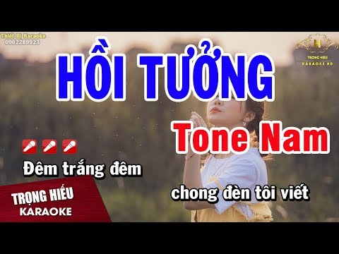 Karaoke Hồi Tưởng Tông Nam - Karaoke Hồi Tưởng Tone Nam Nhạc Sống | Trọng Hiếu