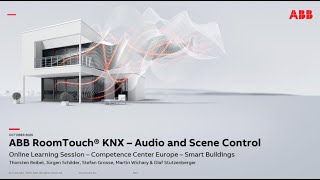 Online Learning Session about ABB RoomTouch® KNX – Audio and Scene Control screenshot 5