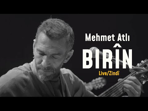 Mehmet Atlı - Birîn [Live / Zindî]
